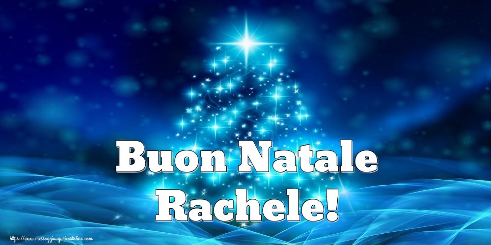  Cartoline di Natale - Albero Di Natale | Buon Natale Rachele!