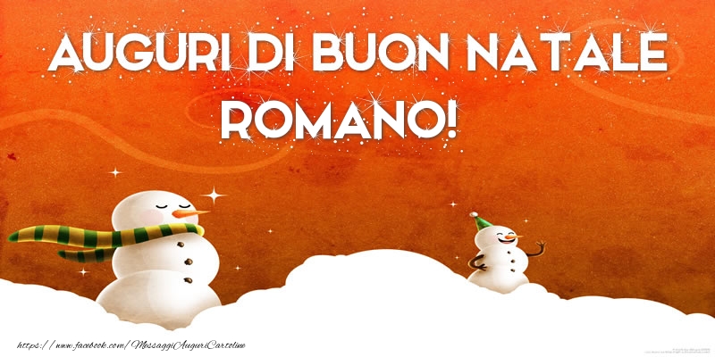 Cartoline di Natale - AUGURI DI BUON NATALE Romano!