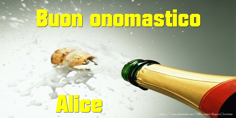  Cartoline di onomastico - Champagne | Buon onomastico Alice