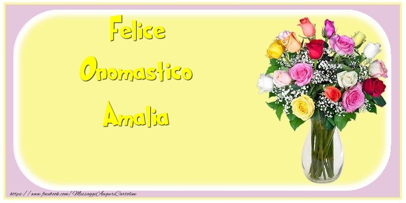 Cartoline di onomastico - Fiori & Mazzo Di Fiori | Felice Onomastico Amalia