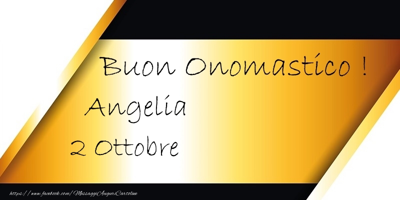 Cartoline di onomastico - Buon Onomastico  Angelia! 2 Ottobre