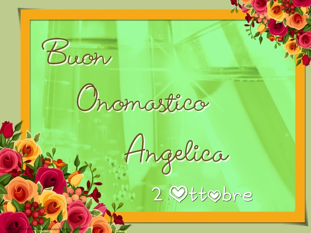  Cartoline di onomastico - Rose | Buon Onomastico, Angelica! 2 Ottobre