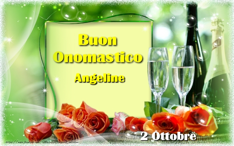  Cartoline di onomastico - Champagne & Rose | Buon Onomastico Angeline! 2 Ottobre