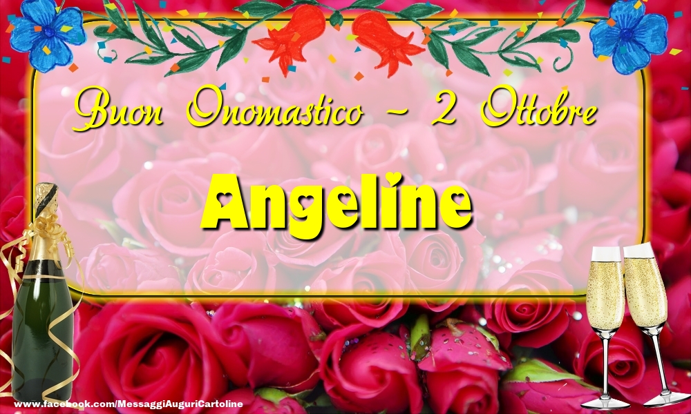  Cartoline di onomastico - Champagne & Rose | Buon Onomastico, Angeline! 2 Ottobre