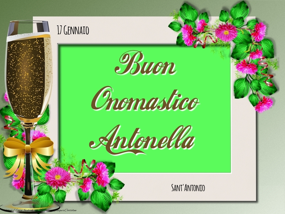  Cartoline di onomastico - Rose | Sant'Antonio Buon Onomastico, Antonella! 17 Gennaio
