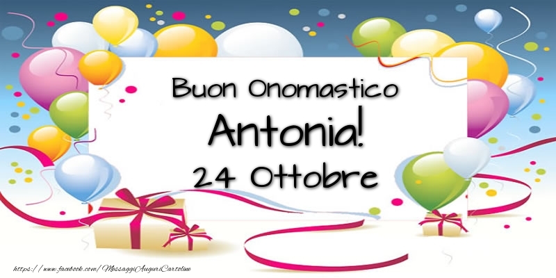 Cartoline di onomastico - Palloncini | Buon Onomastico Antonia! 24 Ottobre