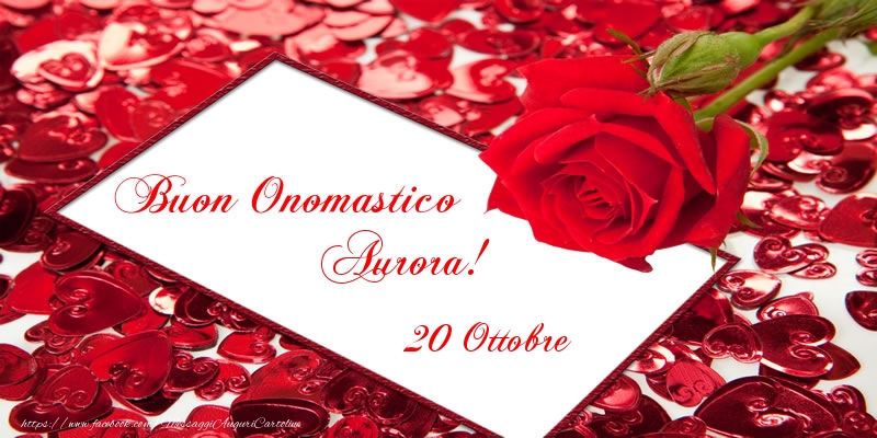  Cartoline di onomastico - Rose | Buon Onomastico Aurora! 20 Ottobre