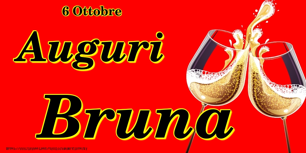 Cartoline di onomastico - Champagne | 6 Ottobre - Auguri Bruna!