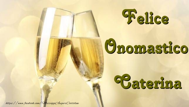  Cartoline di onomastico - Champagne | Felice Onomastico Caterina