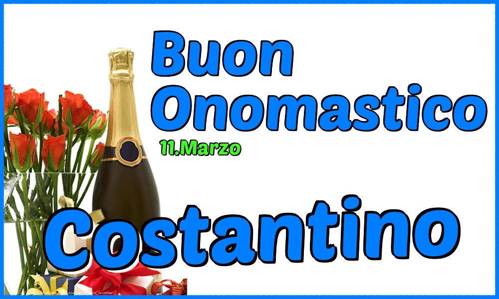  Cartoline di onomastico - Champagne & Rose | 11.Marzo - Buon Onomastico Costantino!