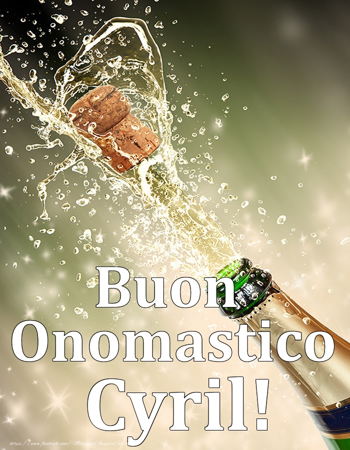  Cartoline di onomastico - Champagne | Buon Onomastico Cyril!