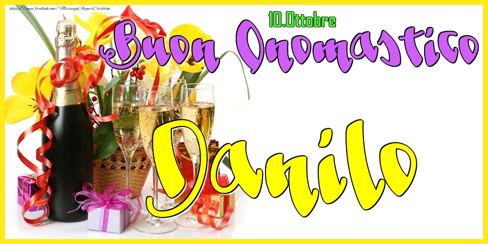  Cartoline di onomastico - Champagne | 10.Ottobre - Buon Onomastico Danilo!