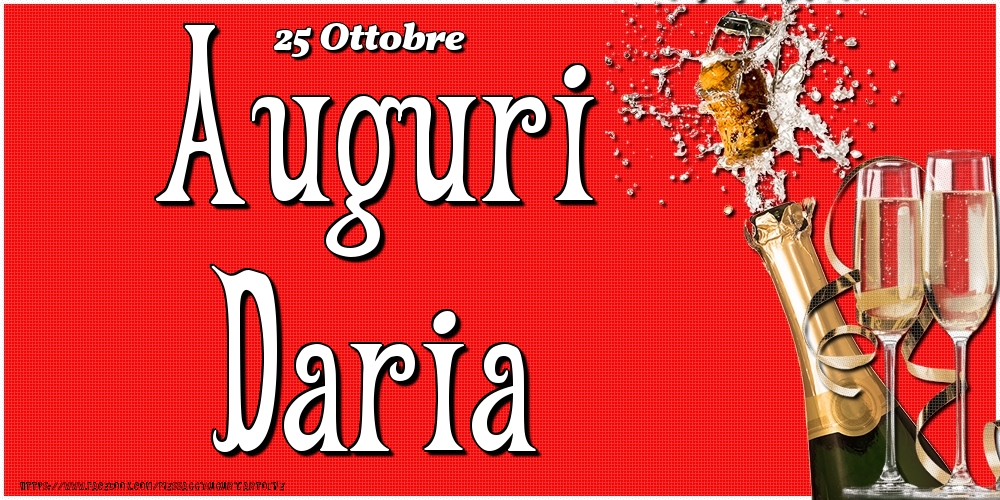  Cartoline di onomastico - Champagne | 25 Ottobre - Auguri Daria!