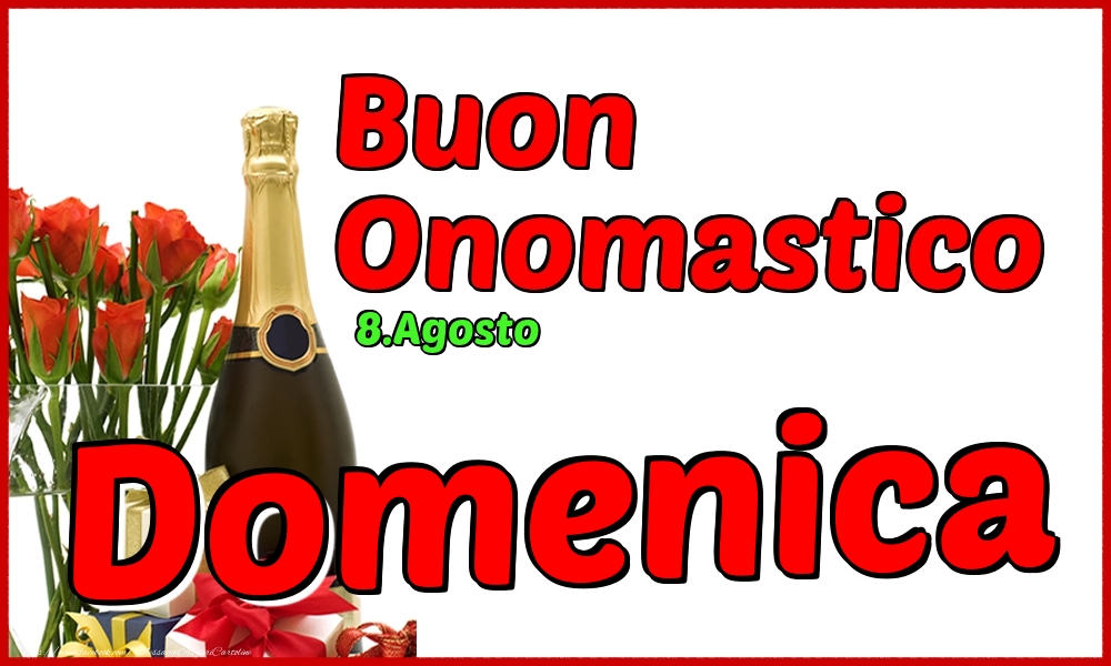 Cartoline di onomastico - Champagne | 8.Agosto - Buon Onomastico Domenica!