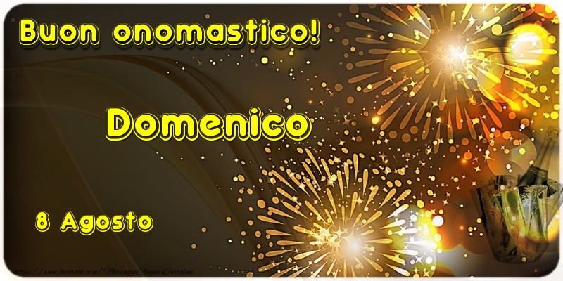  Cartoline di onomastico - Champagne | Buon Onomastico Domenico! 8 Agosto