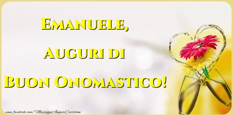 Cartoline di onomastico - Champagne & Fiori | Auguri di Buon Onomastico! Emanuele