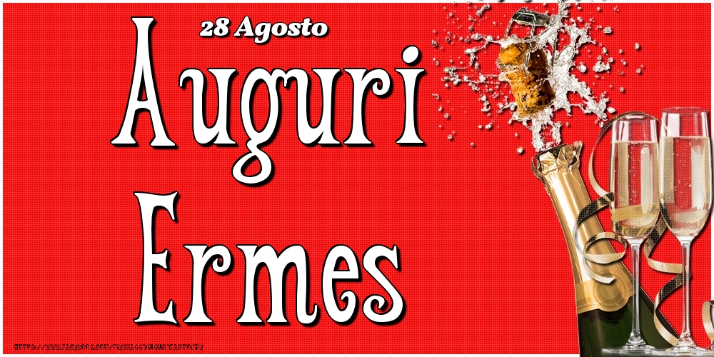  Cartoline di onomastico - Champagne | 28 Agosto - Auguri Ermes!