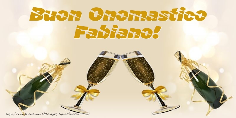  Cartoline di onomastico - Champagne | Buon Onomastico Fabiano!