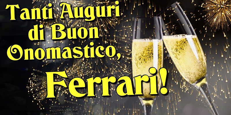 Cartoline di onomastico - Champagne | Tanti Auguri di Buon Onomastico, Ferrari