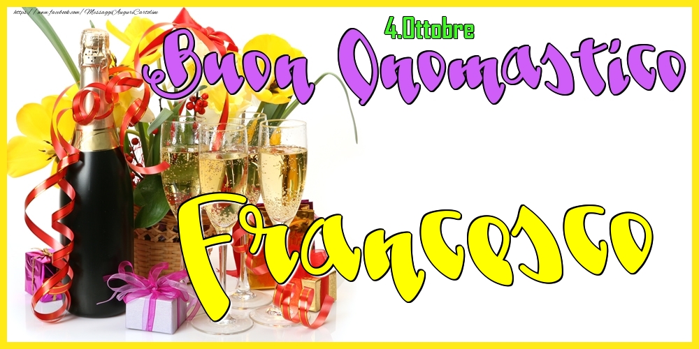  Cartoline di onomastico - Champagne | 4.Ottobre - Buon Onomastico Francesco!