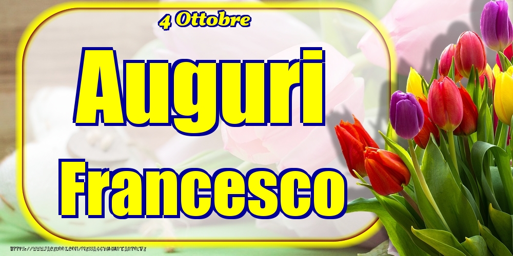 Cartoline di onomastico - 4 Ottobre - Auguri Francesco!
