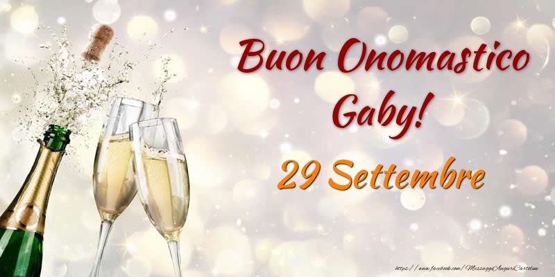 Cartoline di onomastico - Champagne | Buon Onomastico Gaby! 29 Settembre