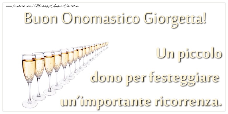 Cartoline di onomastico - Champagne | Un piccolo dono per festeggiare un’importante ricorrenza. Buon onomastico Giorgetta!