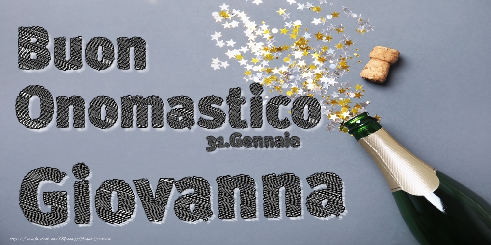 Cartoline di onomastico - Champagne | 31.Gennaio - Buon Onomastico Giovanna!