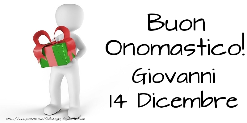 Cartoline di onomastico - Buon Onomastico  Giovanni! 14 Dicembre