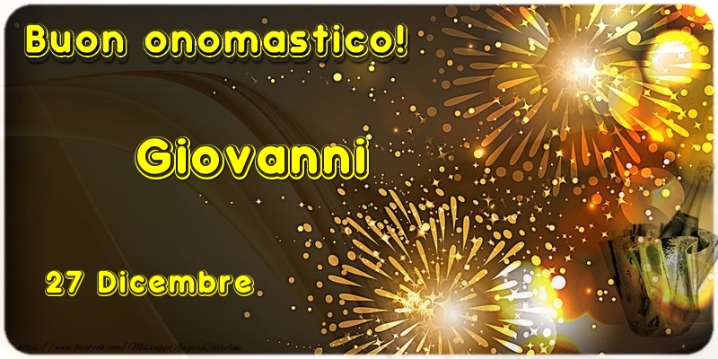 Cartoline di onomastico - Buon Onomastico Giovanni! 27 Dicembre