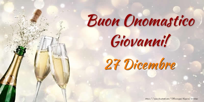Cartoline di onomastico - Buon Onomastico Giovanni! 27 Dicembre