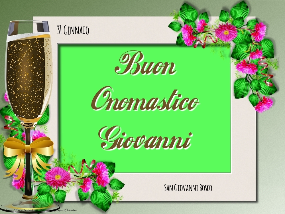 Cartoline di onomastico - San Giovanni Bosco Buon Onomastico, Giovanni! 31 Gennaio
