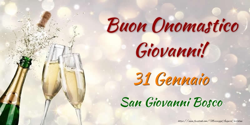 Cartoline di onomastico - Buon Onomastico Giovanni! 31 Gennaio San Giovanni Bosco