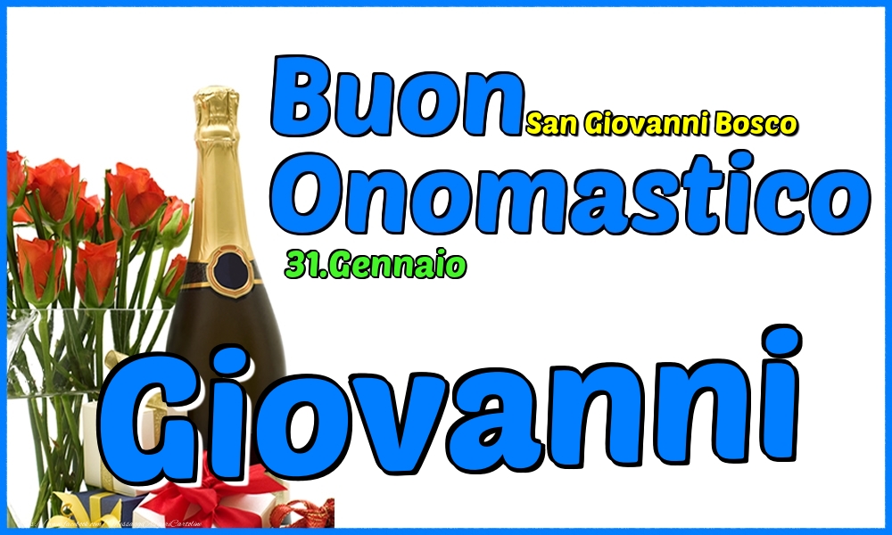 Cartoline di onomastico - Champagne & Rose | 31.Gennaio - Buon Onomastico Giovanni!