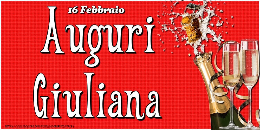  Cartoline di onomastico - Champagne | 16 Febbraio - Auguri Giuliana!