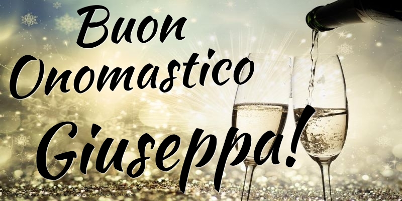 Cartoline di onomastico - Champagne | Buon Onomastico Giuseppa