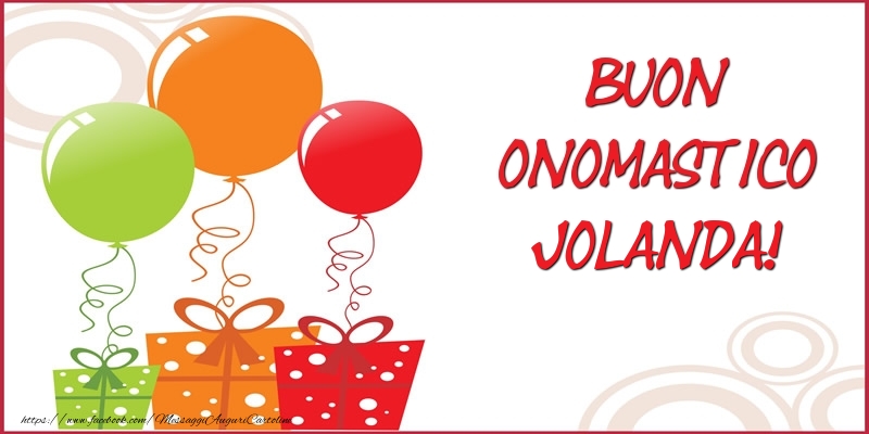 Cartoline di onomastico - Buon Onomastico Jolanda!