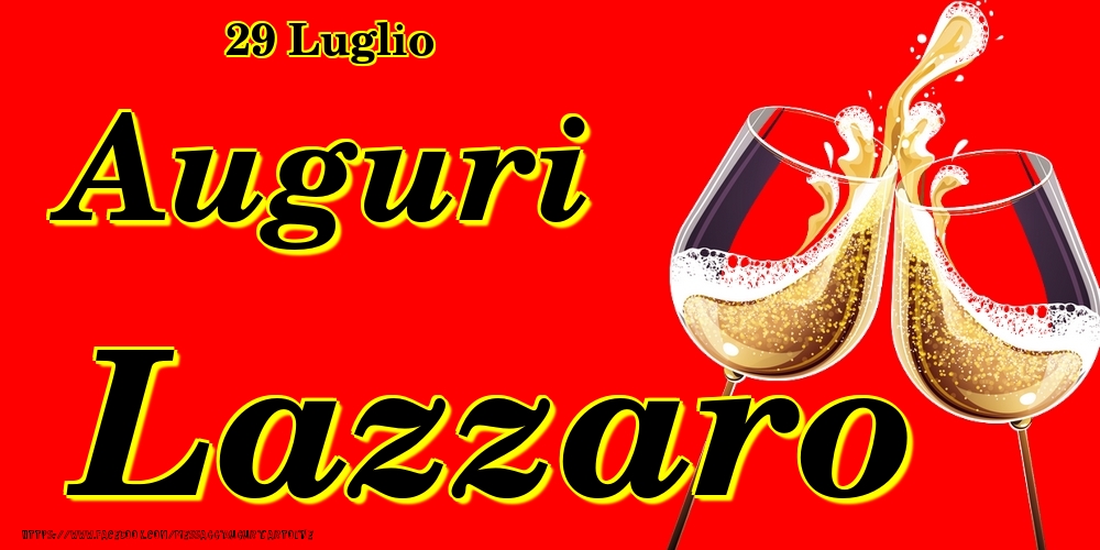  Cartoline di onomastico - Champagne | 29 Luglio - Auguri Lazzaro!