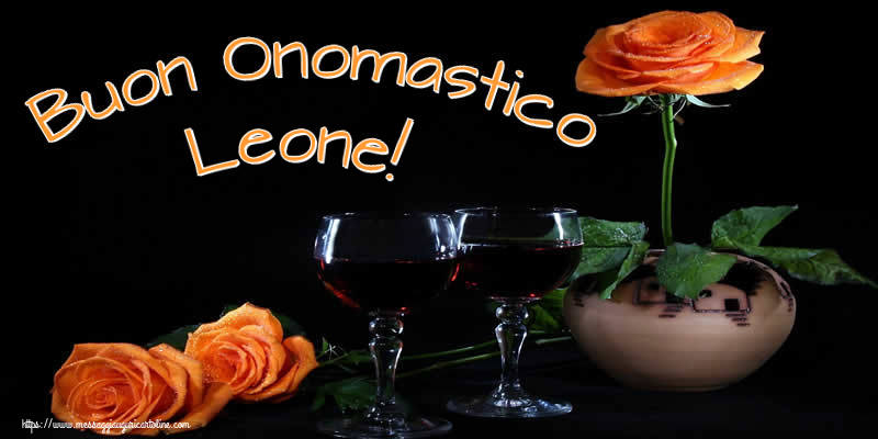 Cartoline di onomastico - Champagne & Rose | Buon Onomastico Leone!