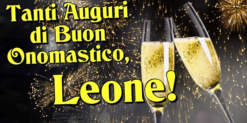 Cartoline di onomastico - Champagne | Tanti Auguri di Buon Onomastico, Leone