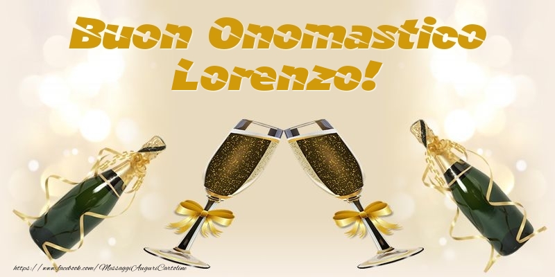  Cartoline di onomastico - Champagne | Buon Onomastico Lorenzo!