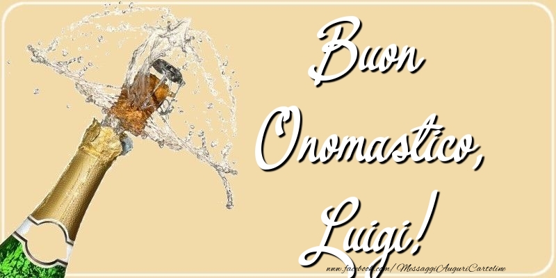  Cartoline di onomastico - Champagne | Buon Onomastico, Luigi