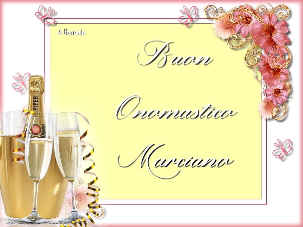  Cartoline di onomastico - Champagne & Fiori | Buon Onomastico, Marciano! 4 Gennaio