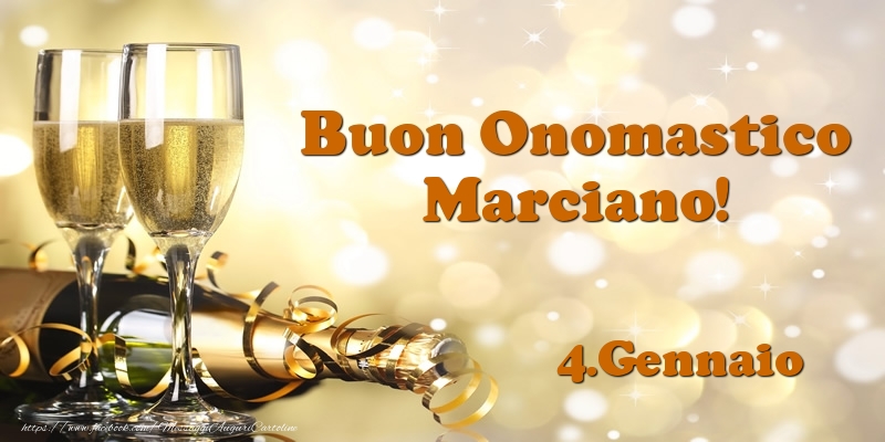  Cartoline di onomastico - Champagne | 4.Gennaio  Buon Onomastico Marciano!