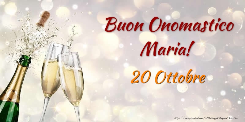 Cartoline di onomastico - Champagne | Buon Onomastico Maria! 20 Ottobre