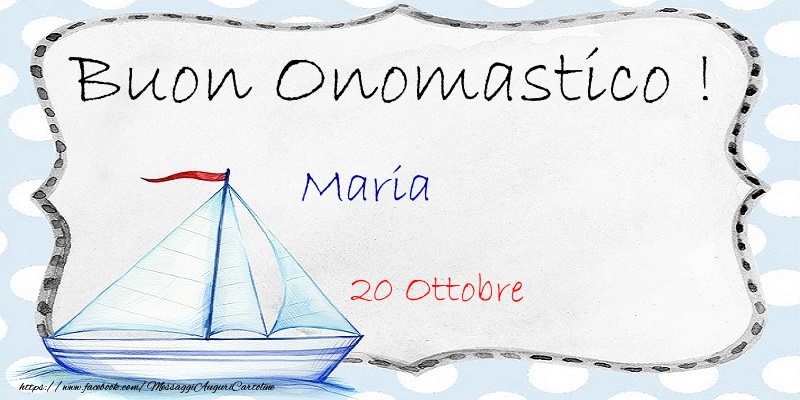 Cartoline di onomastico - Buon Onomastico  Maria! 20 Ottobre