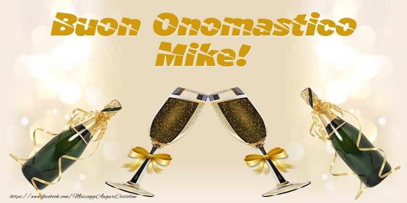  Cartoline di onomastico - Champagne | Buon Onomastico Mike!