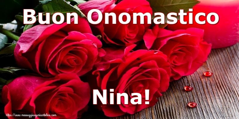 Cartoline di onomastico - Rose | Buon Onomastico Nina!