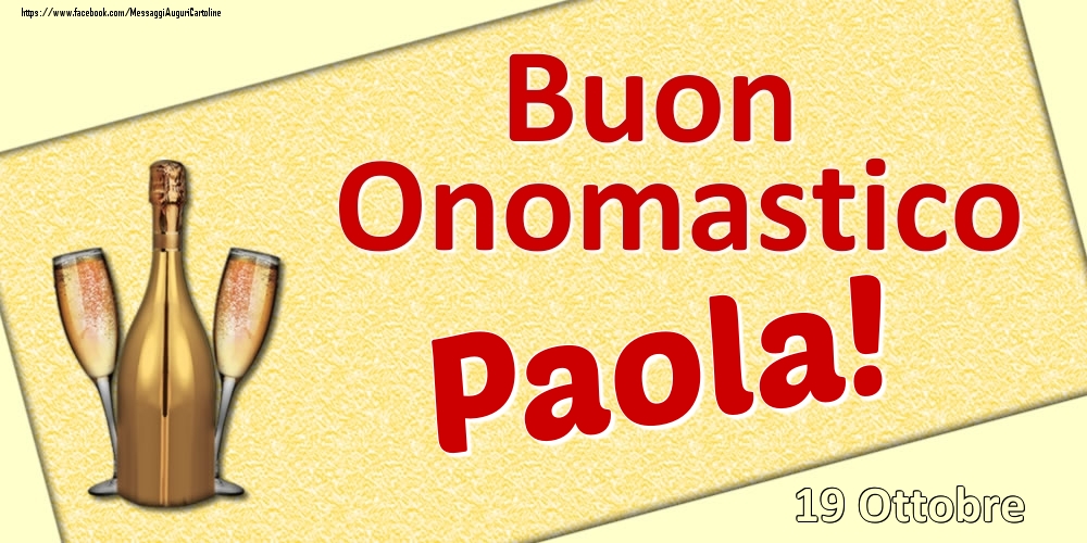 Cartoline di onomastico - Buon Onomastico Paola! - 19 Ottobre