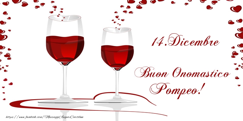  Cartoline di onomastico - Champagne | 14.Dicembre Buon Onomastico Pompeo!